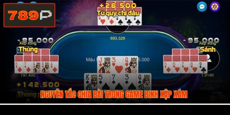 Nguyên tắc chia bài trong game Binh Xập Xám